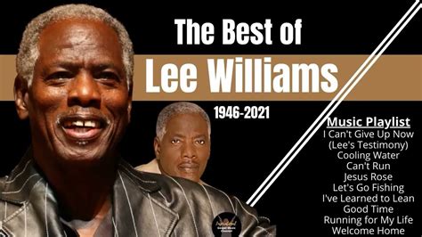 lee williams on youtube|lee williams gospel singer video.